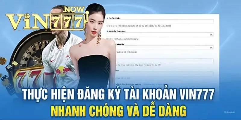 Hướng dẫn đăng ký Vin777 cực kỳ đơn giản