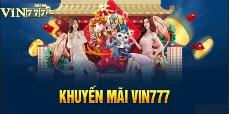 Tổng hợp những ưu đãi chính tại sân chơi VIN777